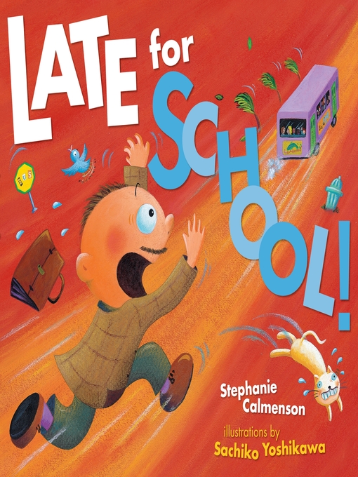 Title details for Late for School! by Stephanie Calmenson - Wait list